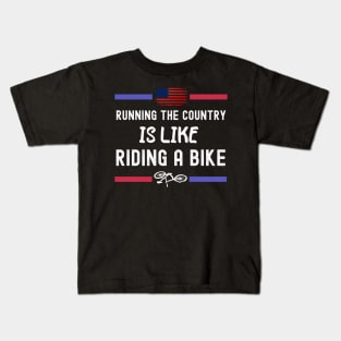 Running The Coutry Is Like Riding A Bike Joe Biden Funny Kids T-Shirt
